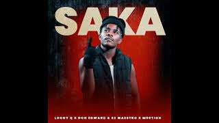 SAKA official Audio feat Ez Maestro Don Edward amp M00tion [upl. by Edieh]