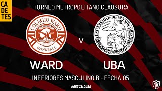 CADETES COLEGIO WARD vs UBA  FECHA 05 CLAUSURA  INFERIORES MASCULINO B [upl. by Svensen197]