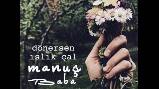 Manuş Baba  Aşkın Kederi Official Audio [upl. by Dionis]