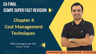 Revision CA Final SCMPE  Chap 4  Cost Management Techniques  Nov 23  Self Paced Module CA Manan [upl. by Timrek]