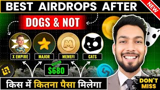 🚨 Cats vs Memefi vs X empire vs Major  Best airdrop for big airdrop kispe jada focus karna hai [upl. by Teresita55]