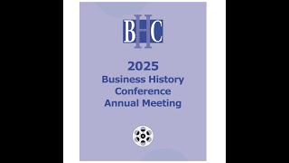 Call for Papers BHC 2025 by President Stephen Mihm  The Business of Labor [upl. by Rivi]