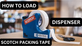 How To Load Scotch Packing Tape Dispenser [upl. by Drew]