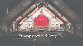 Evening Vespers and Compline 111124 [upl. by Bock]