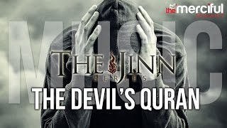 The Devils Quran  Music JinnSeries [upl. by Ijuy]