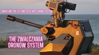 Unveiling the CuttingEdge AntiDrone System The Zwalczania Dronów System [upl. by Lipkin]