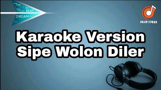 Karaoke Maumere Sipe Wolon Diler No Vocal [upl. by Assirac432]