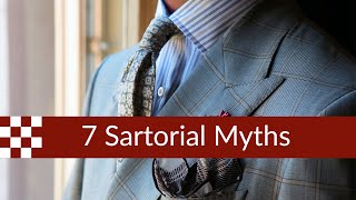 7 Sartorial Myths Debunked [upl. by Anniken]