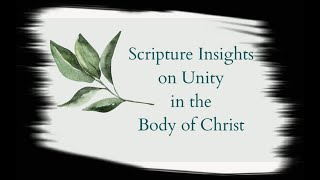 Unity Can Only Be Found In Christs Body [upl. by Anema259]