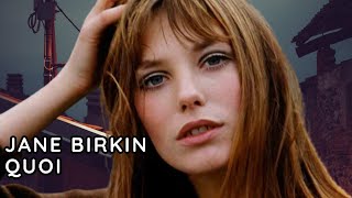 Jane Birkin  Quoi [upl. by Annaert]