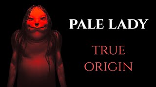 quotquotWho is the Pale Lady Terrifying Origin Explainedquot [upl. by Nwahsek]