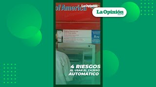 Ten en cuenta estos 4 riesgos al usar un cajero automático para retiros Shorts  La Opinión [upl. by Retxed]