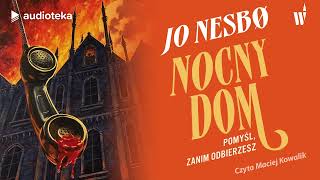 quotNocny domquot Jo Nesbø  audiobook [upl. by Aissak]