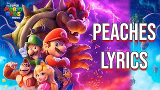 Peaches Lyrics From quotThe Super Mario Bros Moviequot Jack Black [upl. by Joyce]