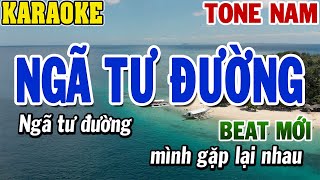 Karaoke Ngã Tư Đường Tone Nam  Karaoke Beat  84 [upl. by Tanaka]