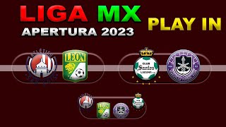 FECHAS HORARIOS Y CANALES PARA EL PLAY IN DE LA LIGA MX APERTURA 2023 [upl. by Kryska]