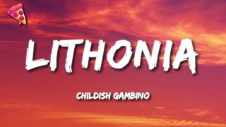 Childish Gambino  Lithonia Lyrics [upl. by Ylevol]