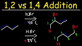 Kinetic vs Thermodynamic Product  12 vs 14 Addition of HBr to 13 Butadiene [upl. by Jarvis801]