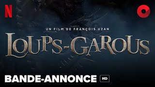 LOUPSGAROUS de François Uzan  bandeannonce HD  octobre 2024 sur Netflix [upl. by Daisey]