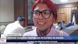 Ofrecen vacantes temporales en naviera de Europa [upl. by Nenney70]