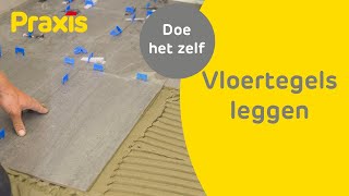 Vloertegels leggen  Zo tegel je een vloer  Praxis [upl. by Liam788]