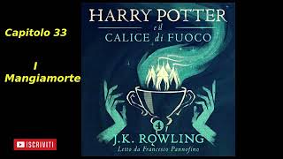 Harry Potter e il Calice di fuoco Audiolibro Italiano letto da Francesco Pannofino Capitolo 33 [upl. by Doownel417]