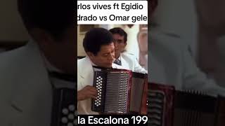 Omar Geles vs Egidio Cuadrado escalona omargeles carlosvives [upl. by Tips]