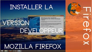 Installer la Version Développeur 64 bits de Mozilla Firefox Tutoriel [upl. by Anuahc408]