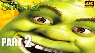 Shrek 2 Gameplay Part 2 Spooky Forest  4K UHD Walkthrough [upl. by Tirrag904]