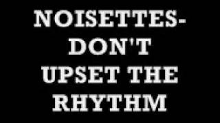 NOISETTES  DONT UPSET THE RHYTHM FULL SONG MAZDA 2 ADVERT [upl. by Shetrit549]