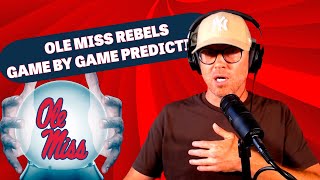 2024 OLE MISS REBELS GAME BY GAME PREDICTION  COLLEGE FOOTBALL [upl. by Ahsercul]