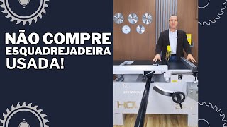 Não compre esquadrejadeira usada  Holz Máquinas [upl. by Randolf]