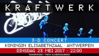 Kraftwerk  Koningin Elisabethzaal Antwerpen 20170523 Late Show [upl. by Gennifer]