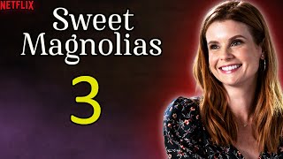 Sweet Magnolias Season 3 Trailer Release Date Cast PREDICTIONS [upl. by Hedve]