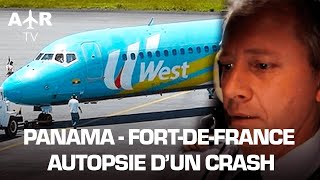 Lavion qui a volé trop haut   Panama  Fort de France Autopsie dun crash  HD [upl. by Analak]