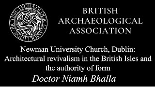 Architectural revivalism in the British Isles and the authority of form  Dr Niamh Bhalla [upl. by Samale]