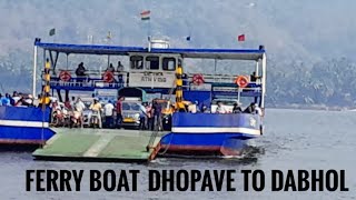 Dhopave to Dabhol ferry boat view dhopave to dabhol ferryboat [upl. by Einatsed]