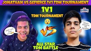 Jonathan vs GEfierce 1v1 Tdm Tournament Battle  GEfierce Challenge Jonathan😮  All Star Tdm Battle [upl. by Nangem]