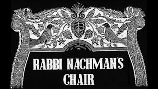 Rabbi Nachmans Chair [upl. by Llednav]