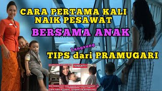 TIPS MEMBAWA BAYI NAIK PESAWAT TERBANG PERTAMA KALI  CARA ANAK ANTENG NAIK PESAWAT [upl. by Kline]