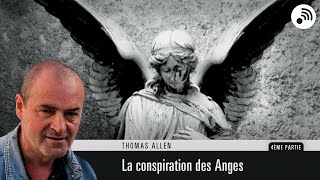 Quantic Planète  Thomas Allen  La conspiration des anges  Partie 4 [upl. by Pettit]