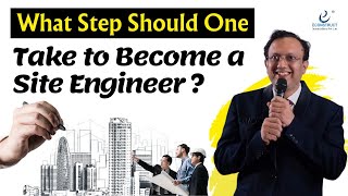 Path to Becoming a Site Engineer StepbyStep Process Explained  Econstructofficial [upl. by Ynar]