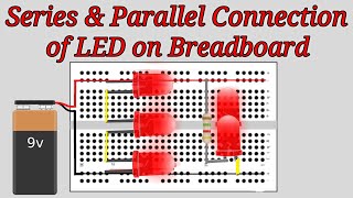 Series amp Parallel Connection of LED on Breadboard [upl. by Amata789]