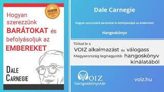 Hogyan szerezzünk barátokat és befolyásoljuk az embereket  Dale Carnegie  VOIZ hangoskönyv [upl. by Muns]