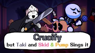 Lets get the hell outta here Crucify but its a Taki and Spooky Kids Cover Friday Night Funkin [upl. by Stiruc108]