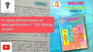 To study different types of seed germinationSeed germination12th biology project [upl. by Duax]