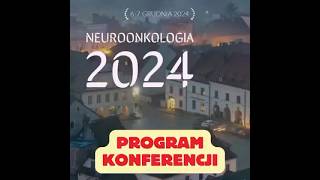 Konferencja Naukowa Neuroonkologia 2024 [upl. by Notnilk]