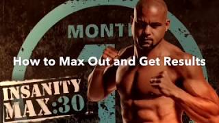 How To Max Out and Get Results with Insanity Max 30 [upl. by Rucker]