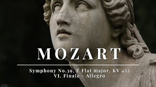 Mozart  Symphony No39 E Flat major KV 453  VI Finale  Allegro [upl. by Wallach]