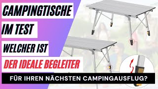 Campingtische im Test Welcher ist der ideale Begleiter für Ihren nächsten Campingausflug [upl. by Nuawad228]